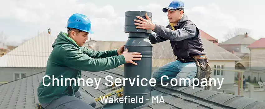  Chimney Service Company Wakefield - MA