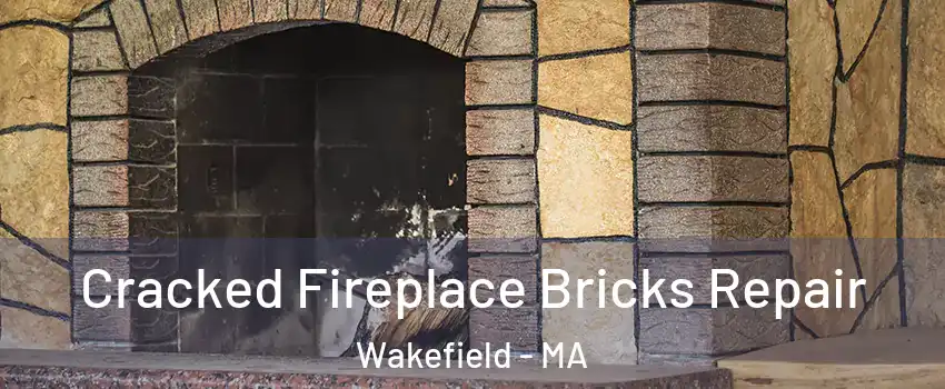  Cracked Fireplace Bricks Repair Wakefield - MA