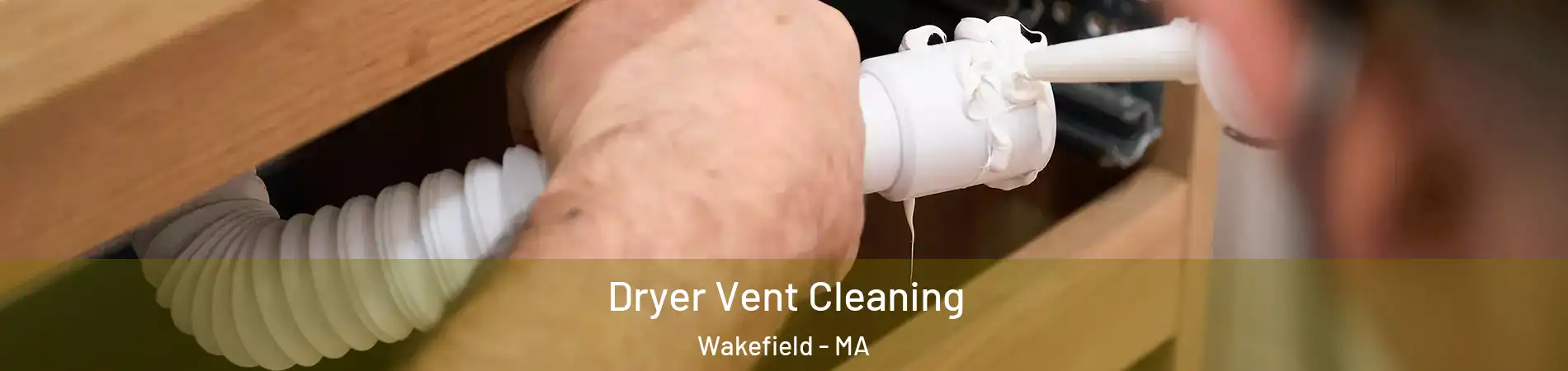  Dryer Vent Cleaning Wakefield - MA