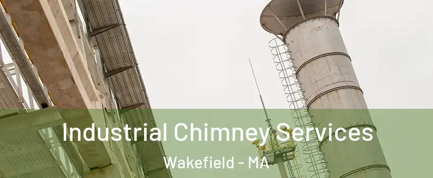  Industrial Chimney Services Wakefield - MA