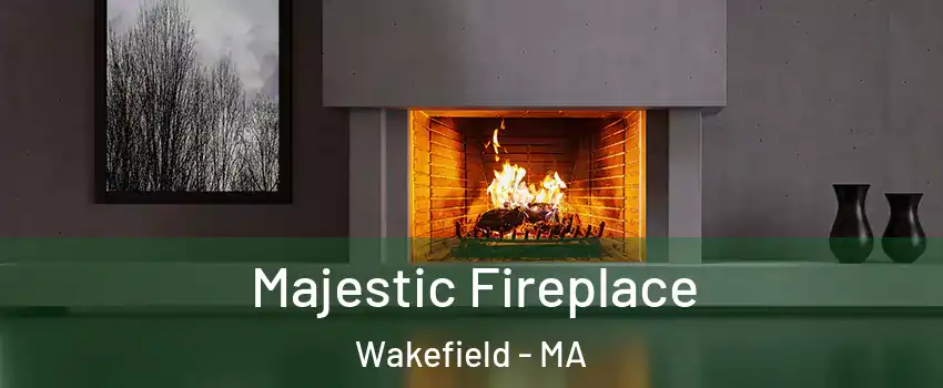  Majestic Fireplace Wakefield - MA