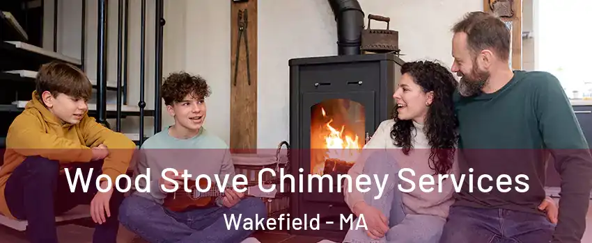 Wood Stove Chimney Services Wakefield - MA